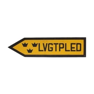 Skilt, SE, "LVGTPLED", 80X20 CM bagside